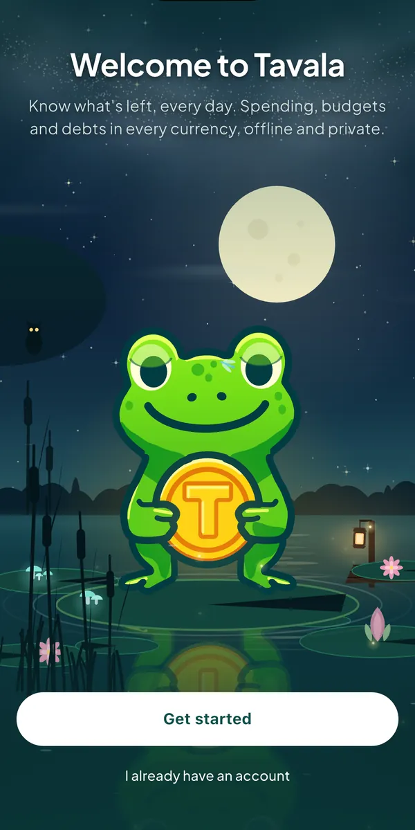 The welcome screen with the title "Welcome to Tavala", the Get started button and the link "I already have an account"