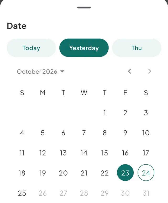 The Date sheet with the pills Today, Yesterday (selected) and Thu above the October 2026 calendar, with the 23rd selected