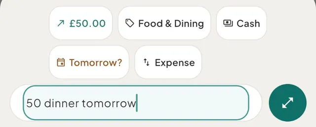 The capture bar reading "50 dinner tomorrow", with the date chip "Tomorrow?" in copper and the round button showing the expand icon